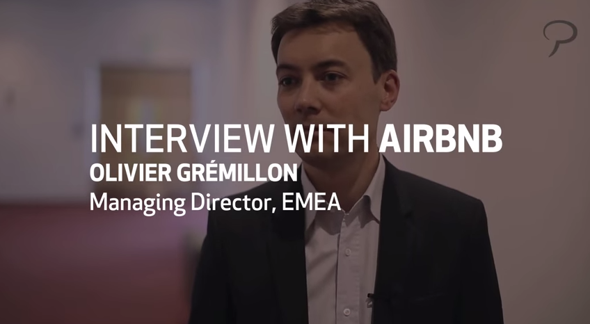 Interview with Airbnb's Managing Director, EMEA, Olivier Grémillon